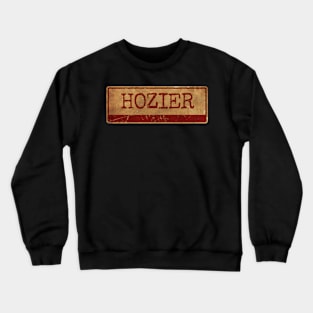 Hozier Text gold siple retro, vintage Crewneck Sweatshirt